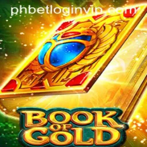 Exploring the Exciting World of Book of Gold and Navigating Phbet com Login