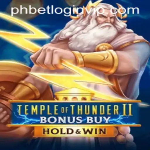 Exploring TempleofThunderIIBonusBuy and Phbet com Login